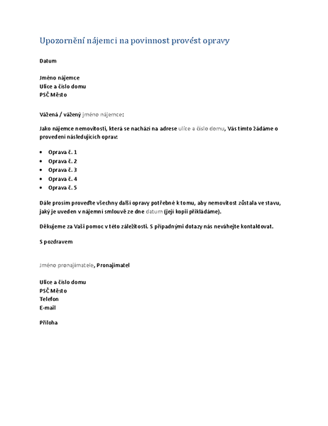 Upozornění nájemci na povinnost provést opravy (formální dopis) Upozornění nájemci na povinnost provést opravy (formální dopis)