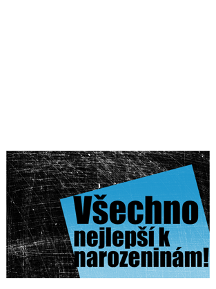 Přání k narozeninám, poškrábané pozadí (černé, modré, přeložené napůl) Přání k narozeninám, poškrábané pozadí (černé, modré, přeložené napůl)