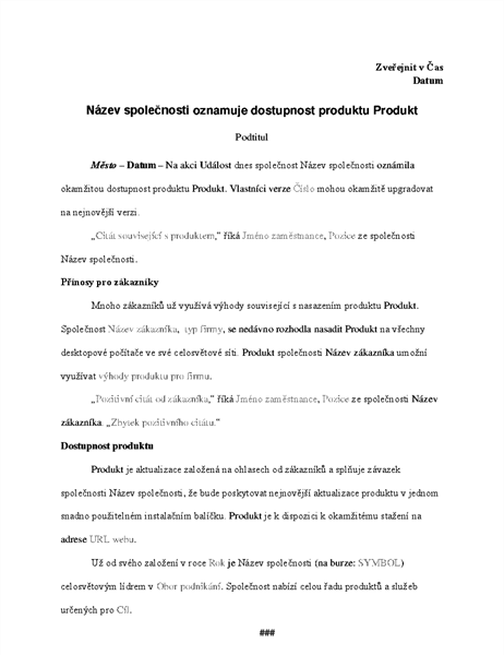 Tisková zpráva s oznámením o dostupnosti produktu Tisková zpráva s oznámením o dostupnosti produktu