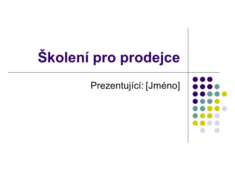 Snímky školení pro prodejce Snímky školení pro prodejce