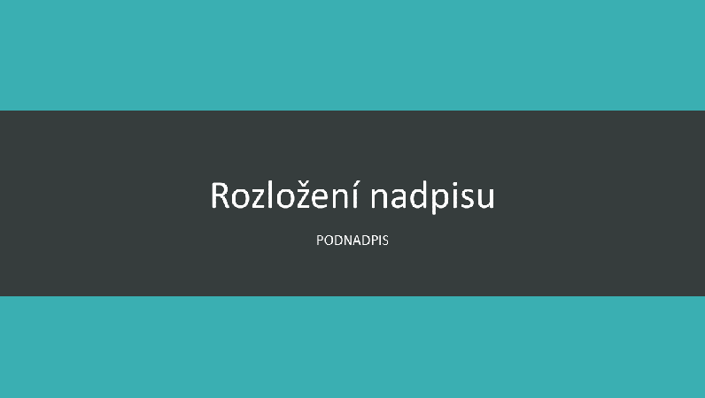Prezentace s šedozelenými pruhy (širokoúhlý formát) Prezentace s šedozelenými pruhy (širokoúhlý formát)