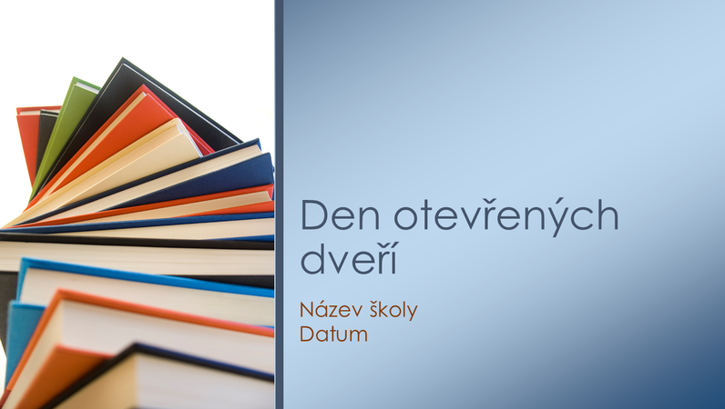 Prezentace ke dni otevřených dveří ve škole Prezentace ke dni otevřených dveří ve škole