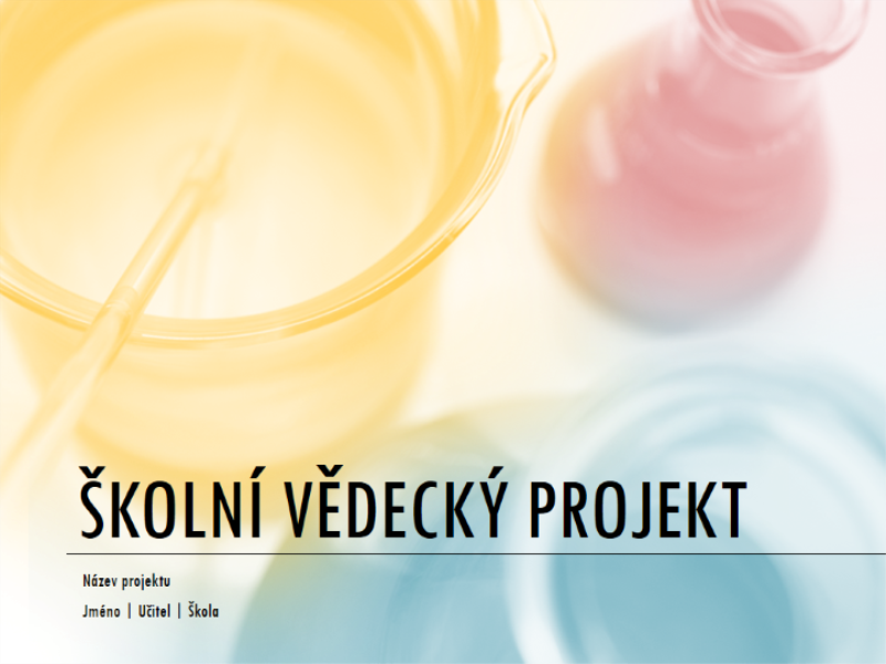 Prezentace pro školní vědecký projekt Prezentace pro školní vědecký projekt