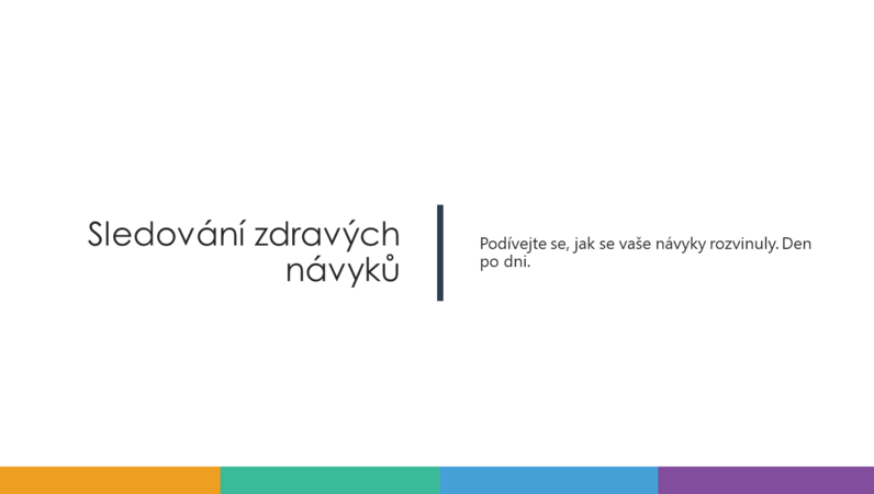 Sledování zdravých návyků Sledování zdravých návyků