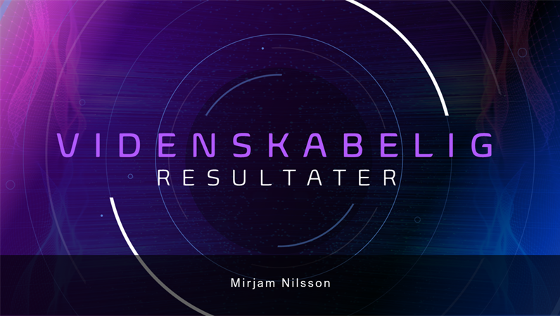 Præsentation til videnskabelige resultater Præsentation til videnskabelige resultater