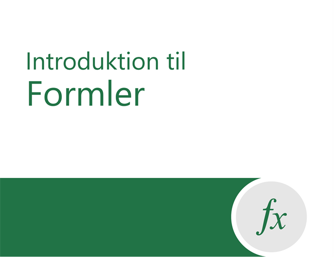 Selvstudium til formler Selvstudium til formler