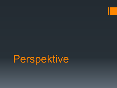 Perspektive