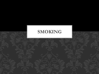 Smoking