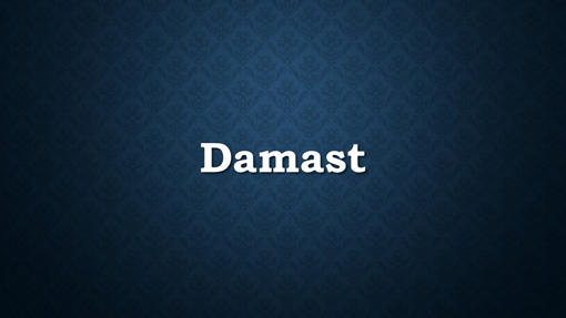 Damast