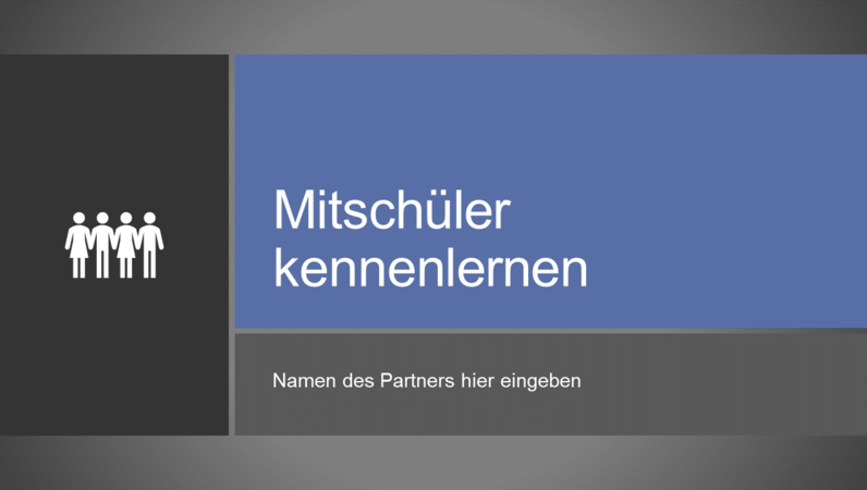 Mitschüler kennenlernen Mitschüler kennenlernen