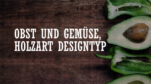 Obst und Gemüse, Design "Holzart" Obst und Gemüse, Design "Holzart"