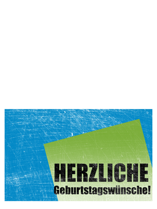 Geburtstagskarte, Hintergrund "Kratzer" (blau, grün, Mittelfaltung) Geburtstagskarte, Hintergrund "Kratzer" (blau, grün, Mittelfaltung)