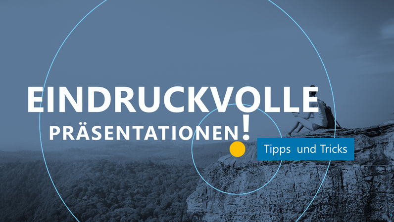 Aussagekräftige Präsentationen Aussagekräftige Präsentationen