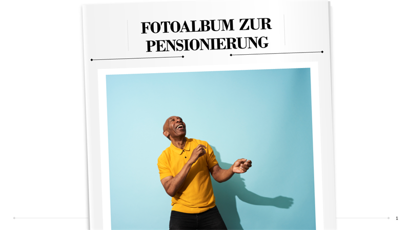 Fotoalbum zur Pensionierung Fotoalbum zur Pensionierung
