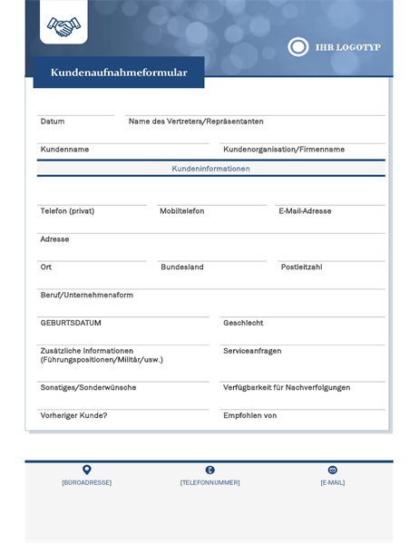 Formular zur Aufnahme von Kunden für Kleinunternehmen Formular zur Aufnahme von Kunden für Kleinunternehmen