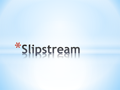 Slipstream Slipstream
