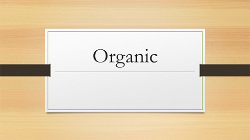 Organic Dark Wood Organic Dark Wood