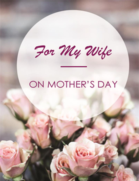Mother’s Day card (for wife, quarter-fold) Mother’s Day card (for wife, quarter-fold)