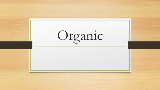 Organic Dark Wood Organic Dark Wood