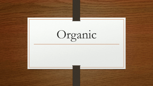 Organic Dark Wood Organic Dark Wood