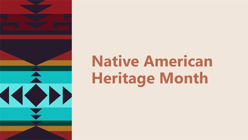 Native American Heritage Month presentation Native American Heritage Month presentation