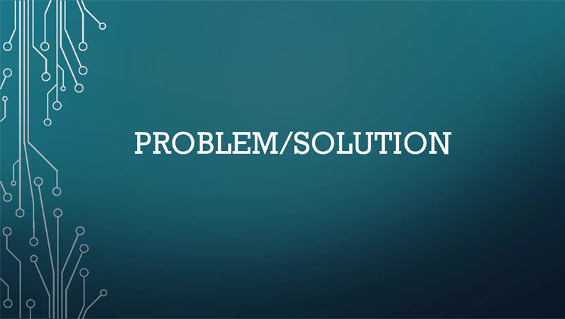 Problem/solution cycle Problem/solution cycle