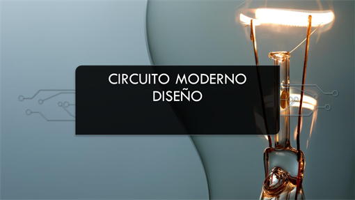 Diseño de circuito moderno Diseño de circuito moderno