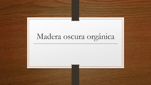 Madera oscura orgánica Madera oscura orgánica