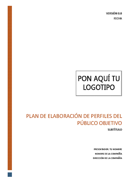 Plan de elaboración de perfiles del público objetivo Plan de elaboración de perfiles del público objetivo