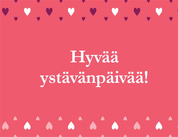 Ystävänpäiväkortti (neljään osaan taitettava) Ystävänpäiväkortti (neljään osaan taitettava)