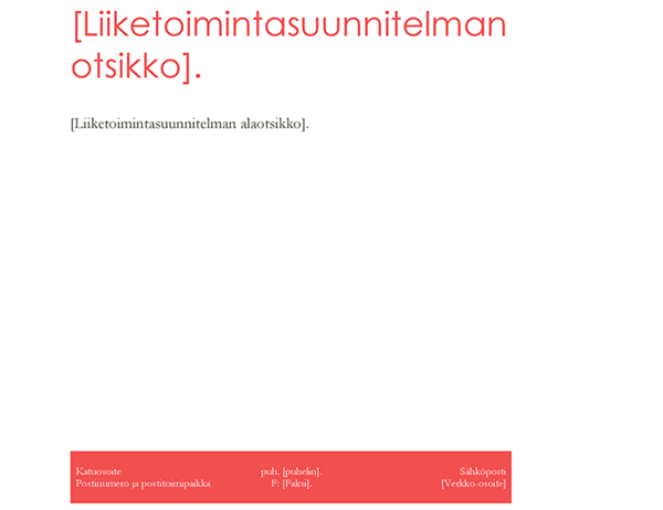 Liiketoimintasuunnitelma (punainen) Liiketoimintasuunnitelma (punainen)