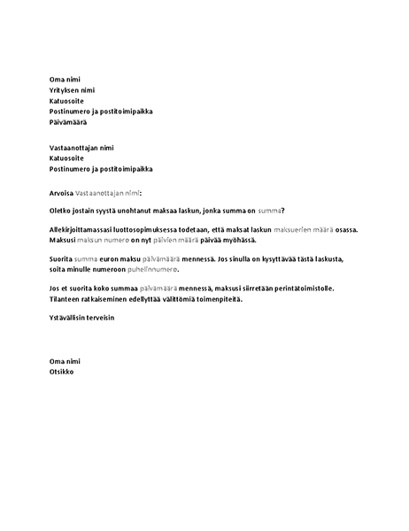 Kirje, jossa pyydetään myöhässä olevan maksun suorittamista Kirje, jossa pyydetään myöhässä olevan maksun suorittamista