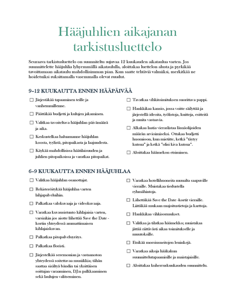 Hääjuhlien ajoituksen tarkistusluettelo Hääjuhlien ajoituksen tarkistusluettelo