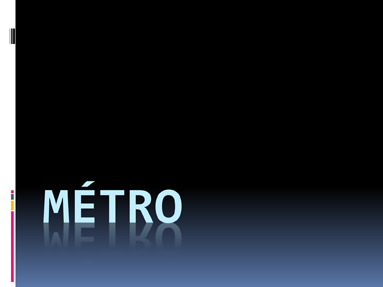 Métro Métro