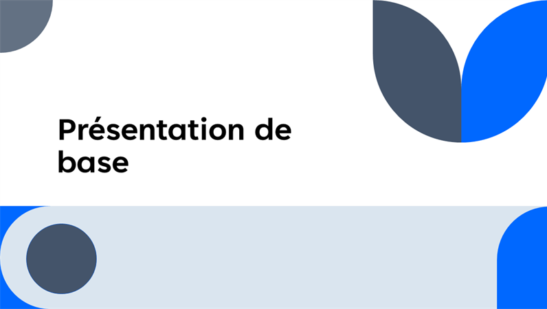 Présentation universelle Présentation universelle