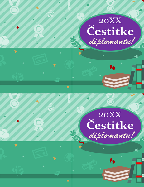 Čestitka povodom stjecanja diplome (2 po stranici) Čestitka povodom stjecanja diplome (2 po stranici)