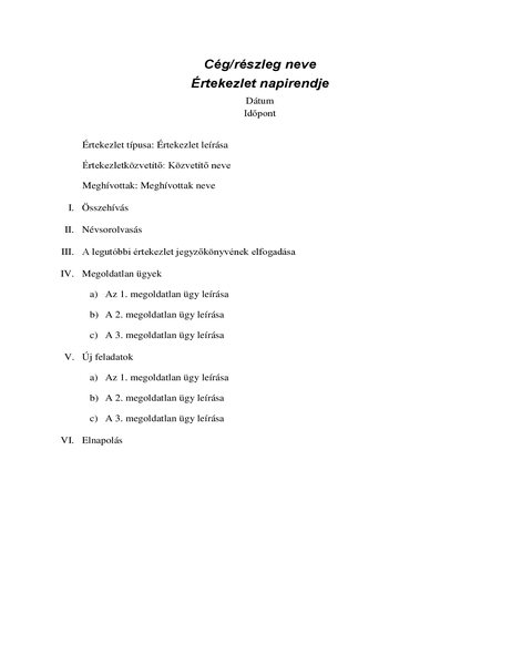 Hivatalos értekezlet napirendje Hivatalos értekezlet napirendje