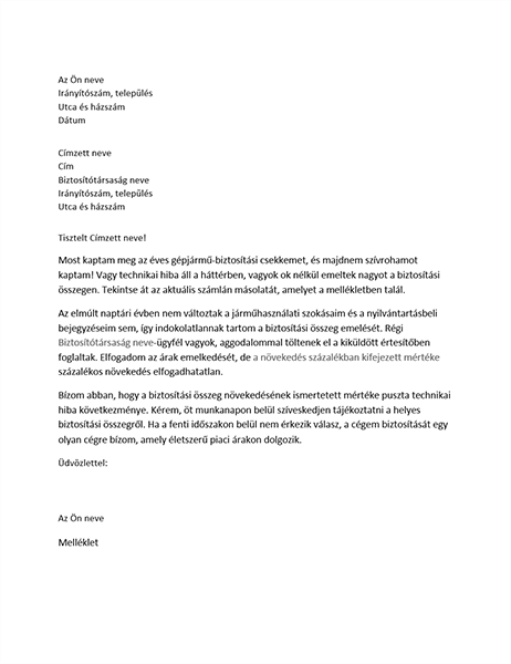 A biztosítótársaság felé tett panasz a biztosítási összeg emelkedése miatt A biztosítótársaság felé tett panasz a biztosítási összeg emelkedése miatt