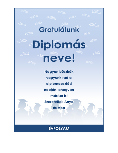 Gratulációs szórólap diplomaosztóra (Diplomaosztó ünnepség arculat) Gratulációs szórólap diplomaosztóra (Diplomaosztó ünnepség arculat)