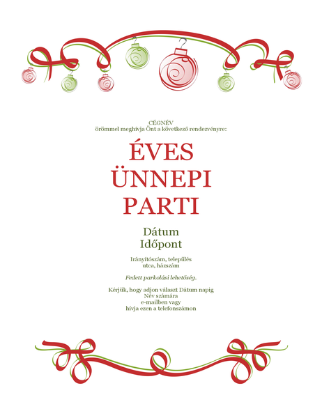 Ünnepi parti meghívója (díszekkel és piros szalaggal) (Hivatalos arculat) Ünnepi parti meghívója (díszekkel és piros szalaggal) (Hivatalos arculat)