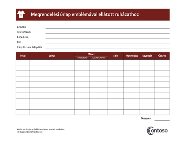 Megrendelési űrlap emblémával ellátott ruházathoz Megrendelési űrlap emblémával ellátott ruházathoz