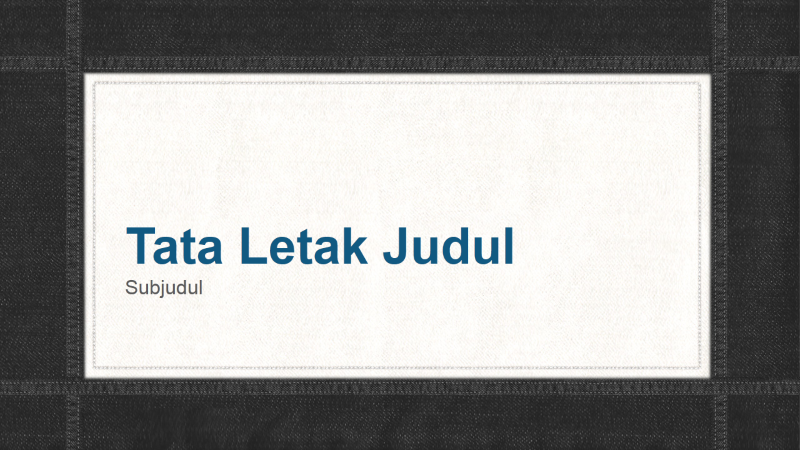 Presentasi batas bahan denim jahit (layar lebar) Presentasi batas bahan denim jahit (layar lebar)