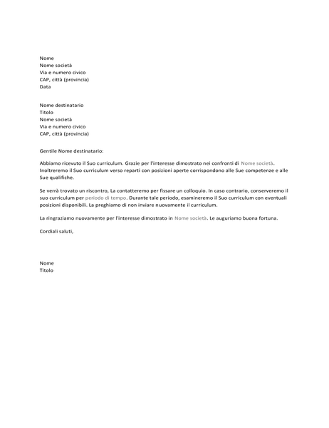Lettera di conferma della ricezione della candidatura per il posto di lavoro Lettera di conferma della ricezione della candidatura per il posto di lavoro