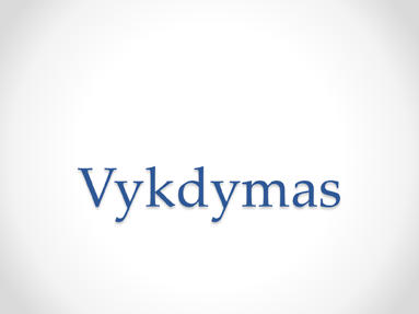 Vykdymas Vykdymas