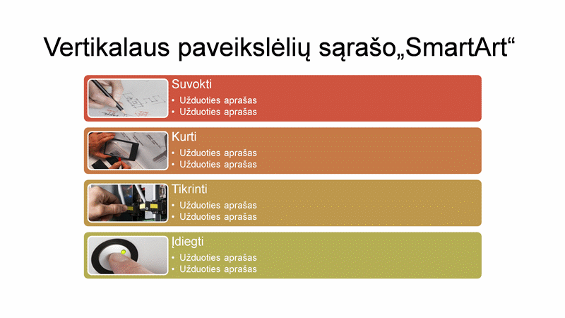 Vertikaliojo paveikslėlių sąrašo „SmartArt“ skaidrė (įvairios spalvos baltame fone), plačiaekranė Vertikaliojo paveikslėlių sąrašo „SmartArt“ skaidrė (įvairios spalvos baltame fone), plačiaekranė