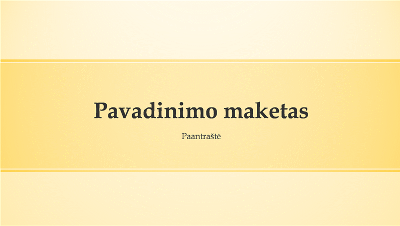 Dizaino su geltonomis juostomis pateiktis (plačiaekranė) Dizaino su geltonomis juostomis pateiktis (plačiaekranė)