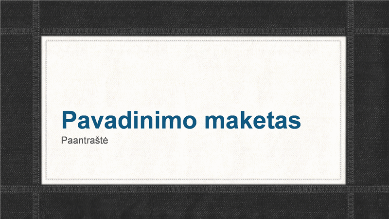 Susiūto džinsinio audinio dizaino pateiktis (plačiaekranis formatas) Susiūto džinsinio audinio dizaino pateiktis (plačiaekranis formatas)