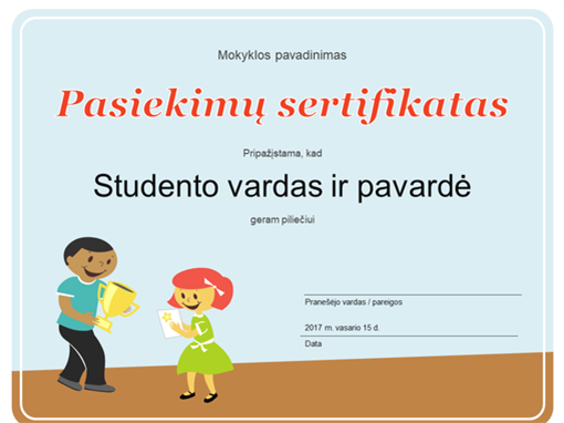 Pasiekimų sertifikatas (Pradinės mokyklos mokiniai) Pasiekimų sertifikatas (Pradinės mokyklos mokiniai)