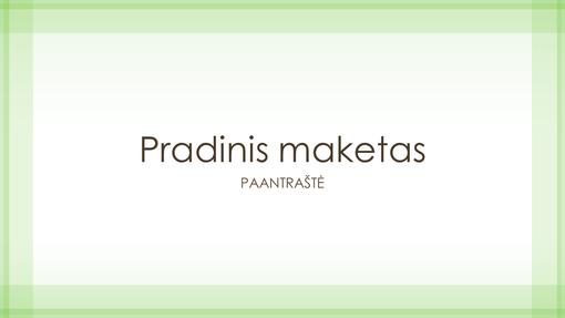 Permatomos žalios kraštinės dizaino pateiktis (plačiaekranė) Permatomos žalios kraštinės dizaino pateiktis (plačiaekranė)