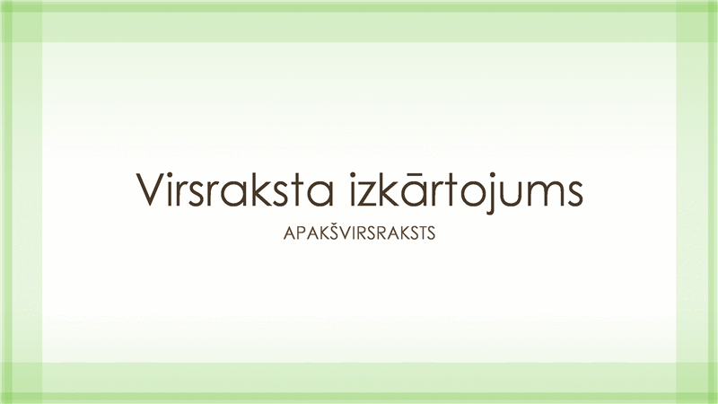 Prezentācija ar koši zaļu apmali (platekrāna) Prezentācija ar koši zaļu apmali (platekrāna)